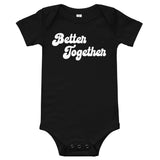 "Better Together" onesie