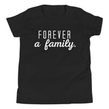 "Forever a Family" Youth tee