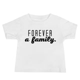 "Forever a Family" Baby Tee