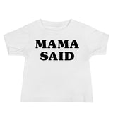 "Mama Said" Baby Tee