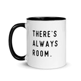 "There's Always Room" Mug
