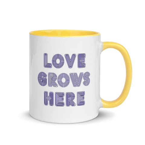"Love Grows Here" Mug