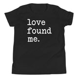 "Love Found Me" Youth Tee