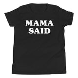 "Mama Said" youth tee