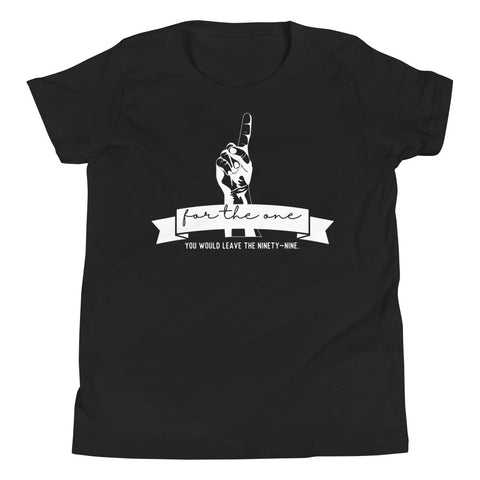 "For the One" Youth T-Shirt