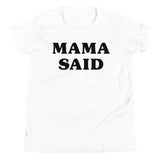 "Mama Said" youth tee